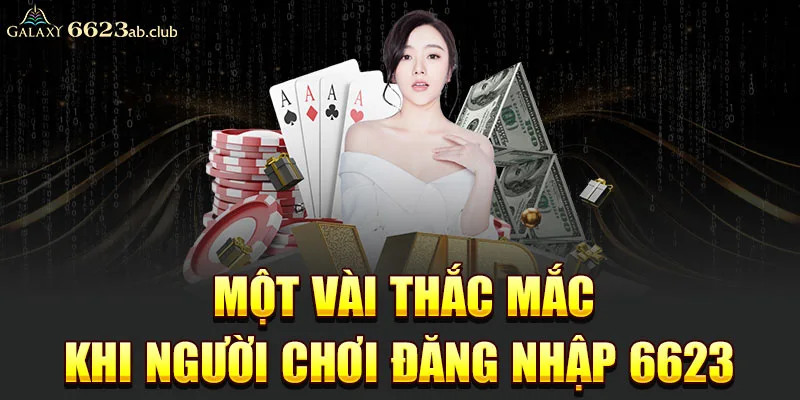 Một vài thắc mắc khi người chơi đăng nhập 6623