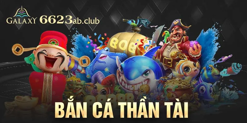 Bắn cá thần tài