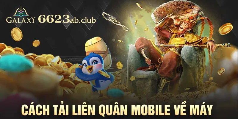 Cách tải Liên Quân Mobile về máy