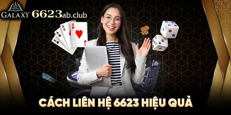 Cách liên hệ 6623 hiệu quả